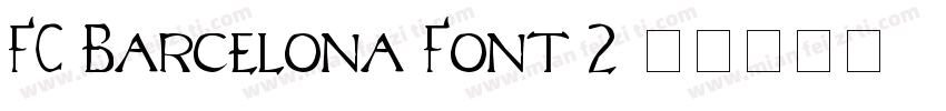 FC Barcelona Font 2字体转换